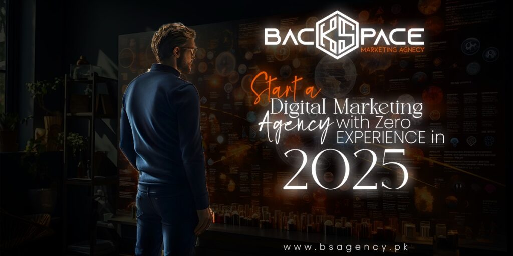 How-to-Start-a-Digital-Marketing-Agency-As-a-Beginner-with-Zero-EXPERIENCE-in-2025