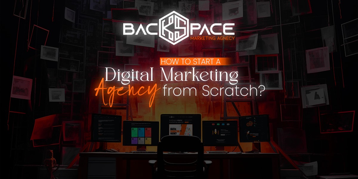 How to Start a Digital Marketing Agency from Scratch?